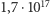|1,7⋅1017 