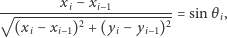 --------xi-−xi−1--------- √ ---------2------------2 = sin θi, (xi− xi−1) + (yi− yi−1) 