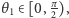|θ1∈ [0,π 2), 