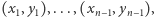 (x1,y1),...,(xn−1,yn−1), 