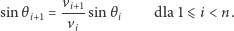  v sinθi+1 =-i+1sin θi dla 1⩽ i < n. vi 