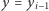 |y = yi−1 