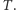 T . 