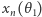 xn(θ 1) 
