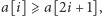 a[i] ⩾ a[2i + 1],