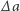 ∆ a 