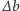 |∆b 