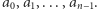 a0,a1,...,an−1. 