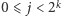 | k 0 ⩽ j < 2 