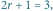 2r 1 3,