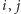 i, j