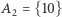 A = {10} 2 