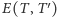 E(T ,T′) 