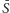  ¯ S 