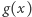 g(x) 