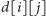 d[i][ j] 