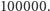 |100000.