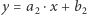 |y = a2 ⋅x + b2 