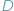 D 