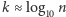 k ≈ log10n
