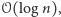𝒪(log n),