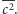  -- |c2.