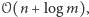 |𝒪(n + log m),