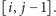 [i, j− 1]. 
