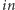 |in 