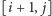 |[i +1, j] 