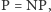 |P = NP,