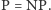 P = NP.
