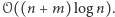𝒪((n + m) . 
