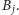 B j.