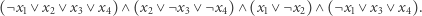 (¬x1∨ x2∨ x3∨ x4)∧ (x2∨ ¬x3∨ ¬x4) ∧(x1 ∨¬ x2)∧ (¬x1∨ x3∨ x4). 