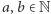 |a,b ∈N 