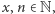|x,n ∈N,