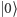 | 0⟩ 