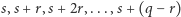 |s,s+ r,s+ 2r,...,s +(q − r) 