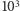 103 