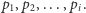 |p1,p2,...,pi.