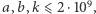  9 a,b, k⩽ 2 ⋅10 ,