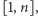 | [1,n],