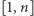 |[1,n] 