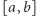 [a,b] 