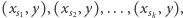 |(xs1,y),(xs2,y), ...,(xsk,y), 