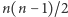 |n(n −1)/2 
