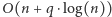 O(n + q ⋅log(n)) 