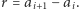 |r = a −a . i+1 i 