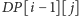 P[i−1][ j] D 